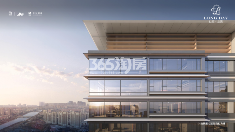 仁恒龙湾项目效果图_南京仁恒龙湾_南京新房网_365淘房
